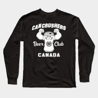 Can Crusher Beer Club (CANADA) Long Sleeve T-Shirt